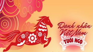 Danh nhân Việt Nam tuổi Ngọ