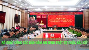 Bản tin ANTT tuần 1 tháng 03: Rà soát công tác bảo đảm an ninh trật tự Cuộc bầu cử