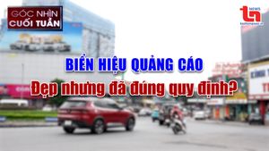 Góc nhìn cuối tuần ngày 29/6/2025: Biển hiệu quảng cáo: Đẹp nhưng đã đúng quy định?